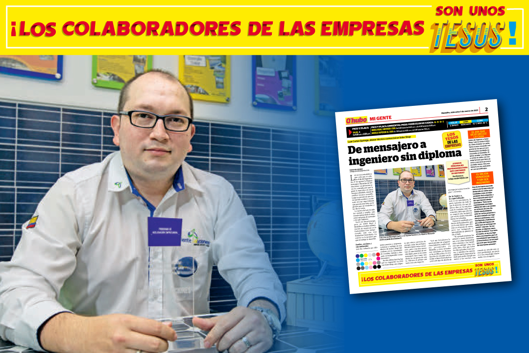 De mensajero a Ingeniero sin diploma. Luis Quiroga, periódico Qhubo