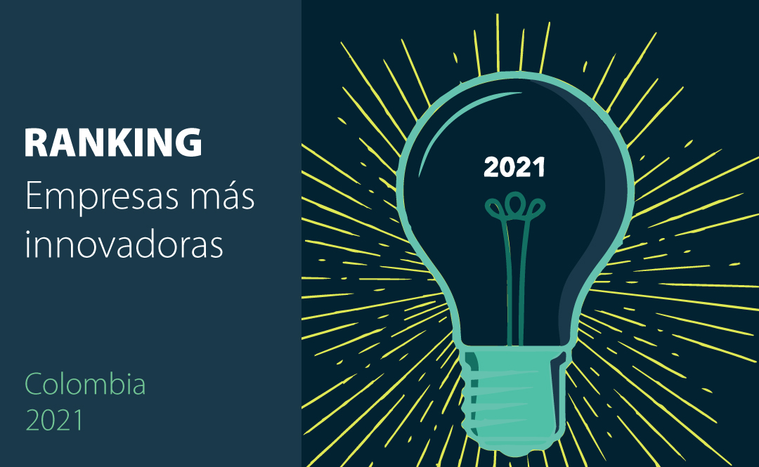 RANKING DE LAS EMPRESAS MÁS INNOVADORAS DE COLOMBIA EN 2021