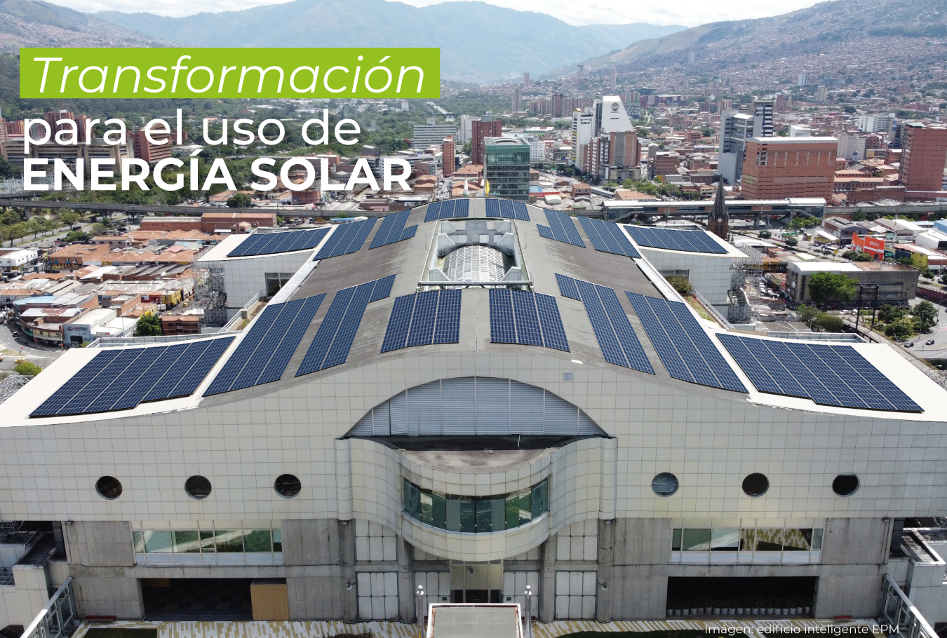 El Edificio inteligente de Medellín se suma a la energía solar